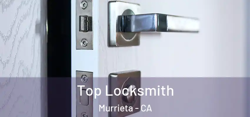  Top Locksmith Murrieta - CA